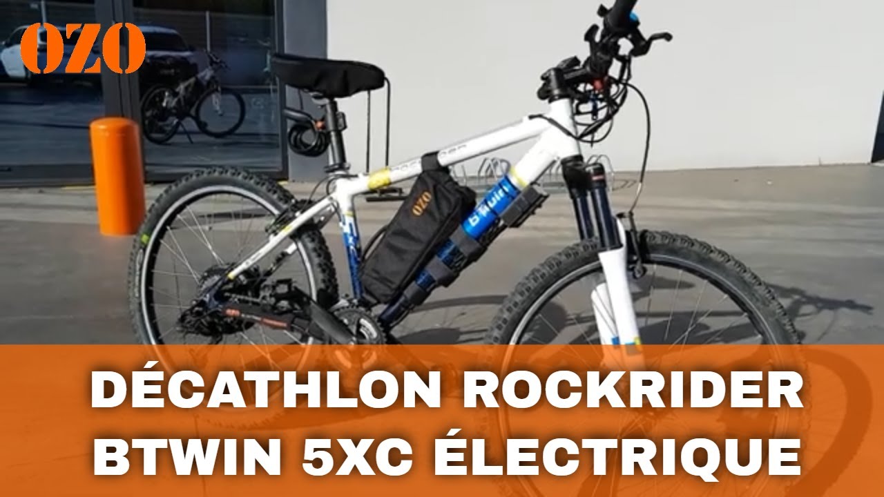 Décathlon Rockrider Btwin 5XC électrique Kit OZO Ozo, le blog